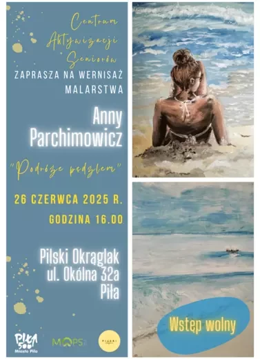 Podróże pędzlem|Wernisaż malarstwa Anny Parchimowicz