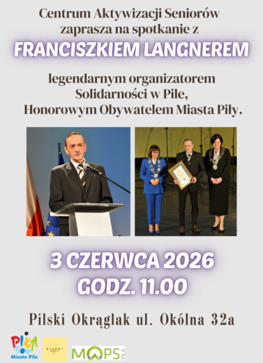 Spotkanie z Franciszkiem Langnerem &ndash; Honorowym Obywatelem Miasta Piły