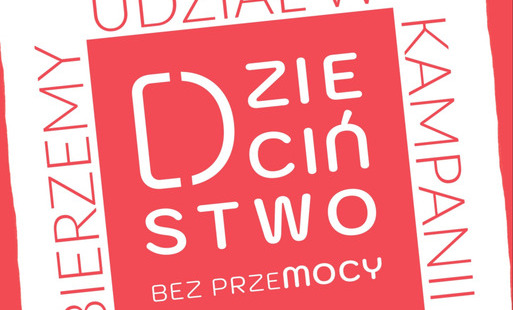 Zdjęcie do Ponownie uczestniczymy w kampanii "Dzeciństwo bez przemocy"