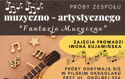 Zdjęcie do Fantazje muzyczne|Pr&oacute;by zespołu artystyczno-muzycznego