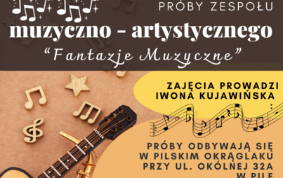 Zdjęcie do Fantazje muzyczne|Pr&oacute;by zespołu artystyczno-muzycznego