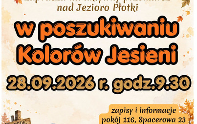Zdjęcie do W poszukiwaniu kolor&oacute;w jesieni|Aktywny przemarsz nad Jezioro Płotki