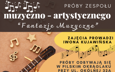 Zdjęcie do Fantazje muzyczne|Pr&oacute;by zespołu artystyczno-muzycznego