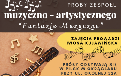 Zdjęcie do Fantazje muzyczne|Pr&oacute;by zespołu artystyczno-muzycznego