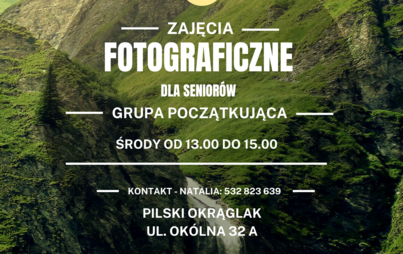 Zdjęcie do Zajęcia fotograficzne dla senior&oacute;w|Grupa Fotograficzna &bdquo;Błysk&rdquo;
