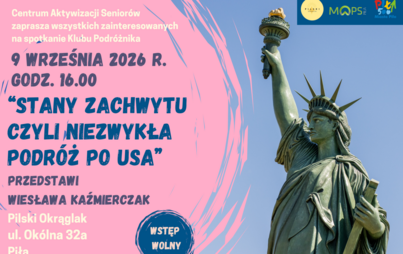 Zdjęcie do Klub Podr&oacute;żnika|&rdquo;Stany zachwytu, czyli niezwykłą podr&oacute;ż po USA&rdquo;