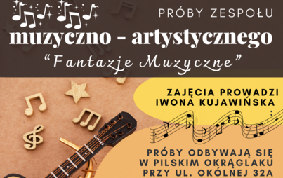 Zdjęcie do Fantazje muzyczne|Pr&oacute;by zespołu artystyczno-muzycznego